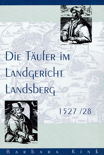 Die Täufer im Landgericht Landsberg 1527/28