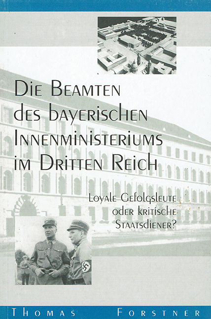 Die Beamten des bayerischen Innenministeriums im Dritten Reich
