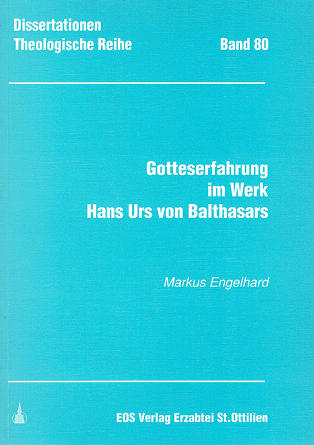 Gotteserfahrung im Werk Hans Urs von Balthasars