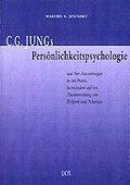 C. G. Jungs Persönlichkeitspsychologie und ihre Auswirkungen in der Praxis, insbesondere auf den Zusammenhang von Religion und Neurosen