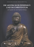 Die Mystik im Buddhismus und im Christentum