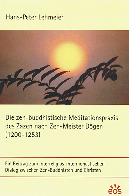 Die zen-buddhistische Meditationspraxis des Zazen nach Zen-Meister Dogen