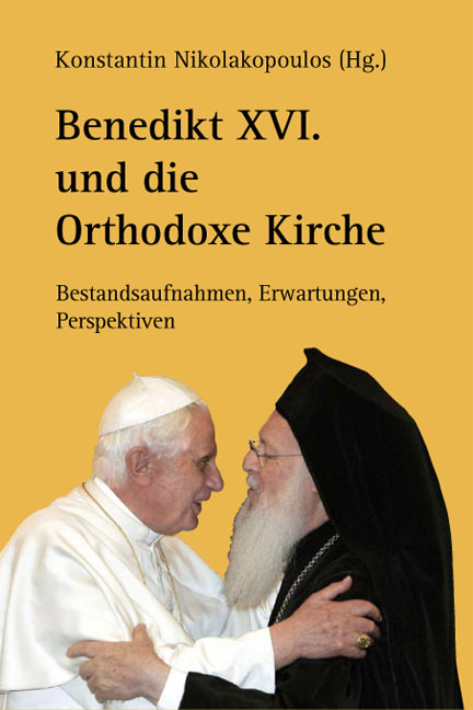 Benedikt XVI. und die Orthodoxe Kirche
