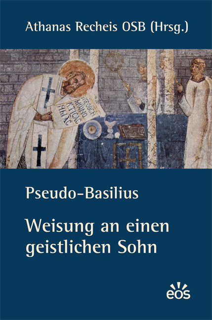 Pseudo-Basilius: Weisung an einen geistlichen Sohn