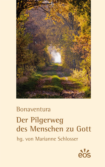 Bonaventura: Der Pilgerweg des Menschen zu Gott (ebook)