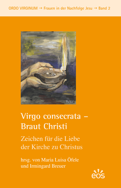 Virgo consecrata – Braut Christi