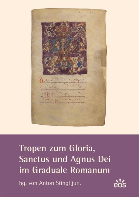 Tropen zum Gloria, Sanctus und Agnus Dei