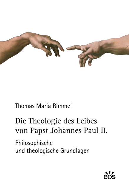 Die Theologie des Leibes von Papst Johannes Paul II. 
