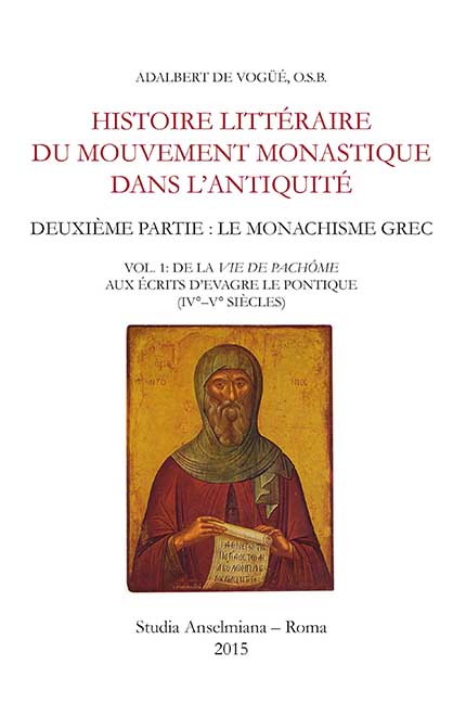 Histoire littéraire du mouvement monastique dans l’Antiquité. Deuxième partie : Le monachisme grec (ebook)