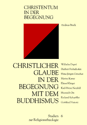 Christlicher Glaube in der Begegnung mit dem Buddhismus