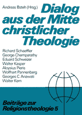 Dialog aus der Mitte christlicher Theologie