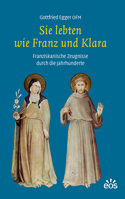 Sie lebten wie Franz und Klara