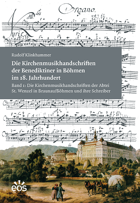 Die Kirchenmusikhandschriften der Benediktiner in Böhmen im 18. Jahrhundert I