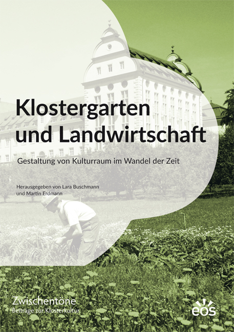 Klostergarten und Landwirtschaft