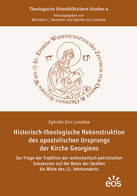 Historisch-theologische Rekonstruktion des apostolischen Ursprungs der Kirche Georgiens