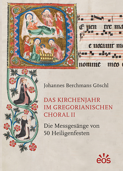 Das Kirchenjahr im Gregorianischen Choral II